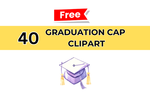 Graduation Cap Clip Art: 40 PNG Designs for Your Projects