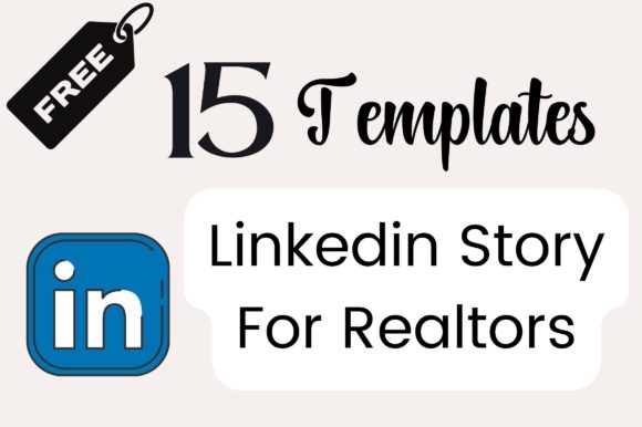 Professional Real Estate Branding: 15 FREE Linkedin Story Templates